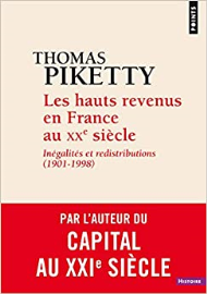 Les Hauts Revenus en France au XXe siècle: Inégalités et redistributions (1901-1998)